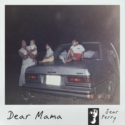 Jear Perry - Dear Mama